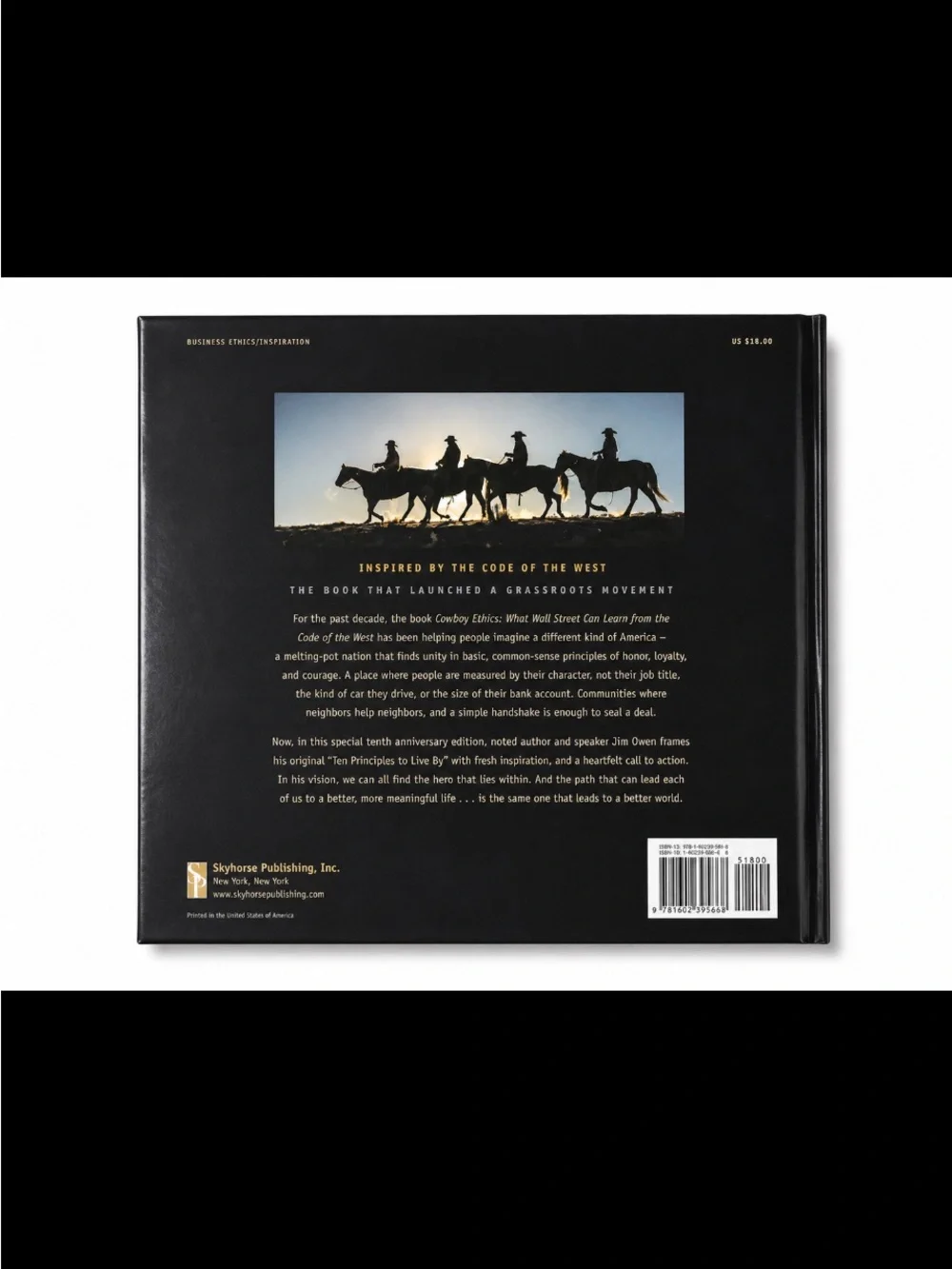 Cowboy Ethics: What It Takes to Win at Life 10th Anniversary by James P. Owen